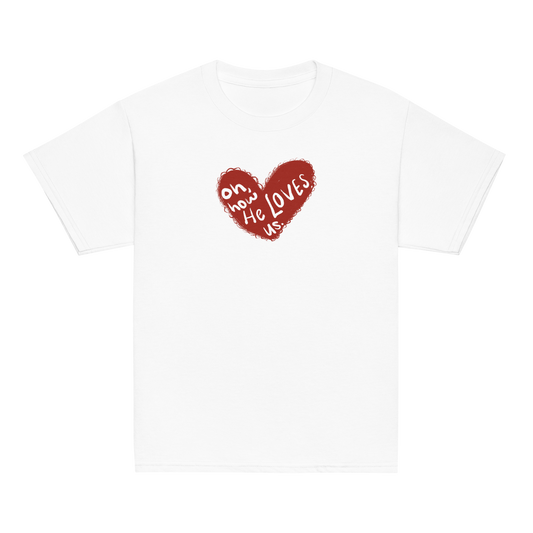 "Oh How He Loves Us" YOUTH Tee